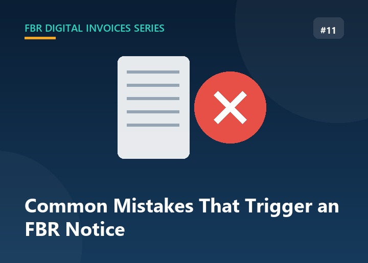 Common Digital Invoicing Mistakes That Could Trigger an FBR Notice