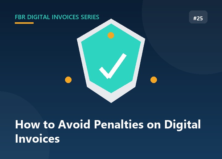 How to Avoid Penalties on FBR Digital Invoices